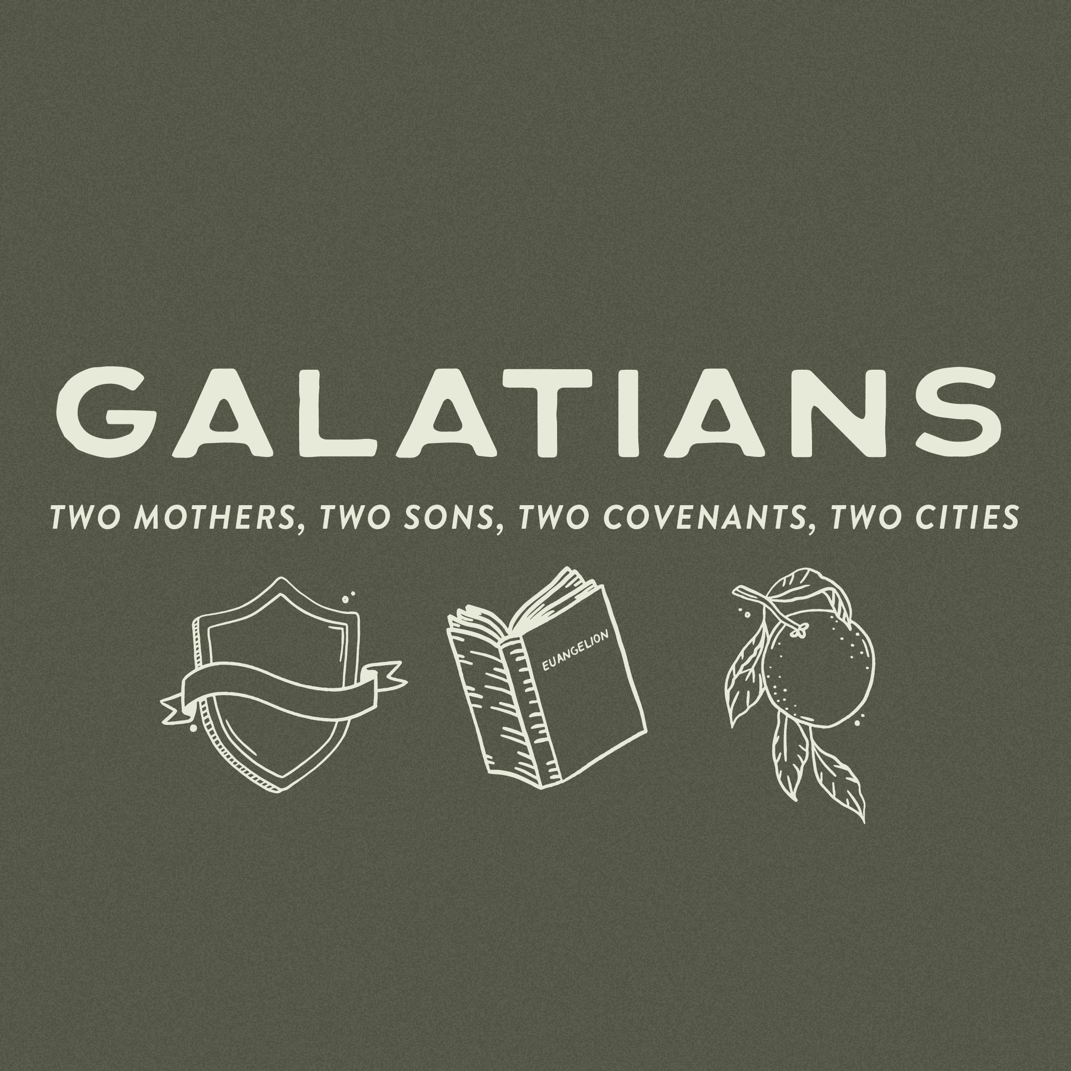 Two Mothers; Two Sons; Two Covenants; Two Cities Part 1 (Galatians 4:21-27) 